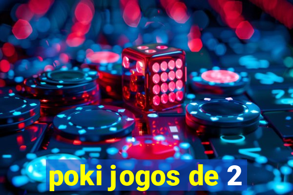 poki jogos de 2